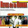 Los Chichos, Rumba Tres & Los Amaya - Reyes de la Rumba: Lo Mejor de...